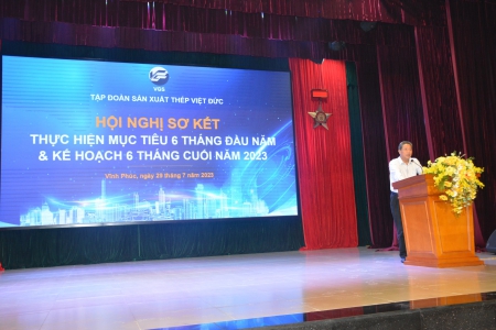 Tập đoàn sản xuất thép Việt Đức tổ chức hội nghị sơ kết thực hiện mục tiêu 6 tháng đầu năm và kế hoạch 6 tháng cuối năm 2023